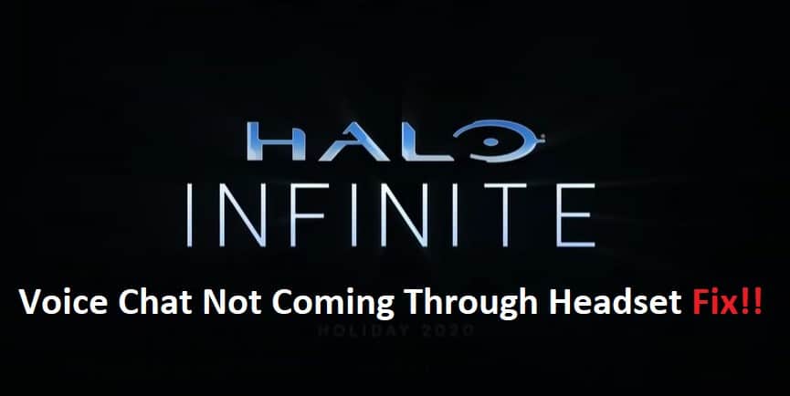 halo infinite voice chat not coming through headset