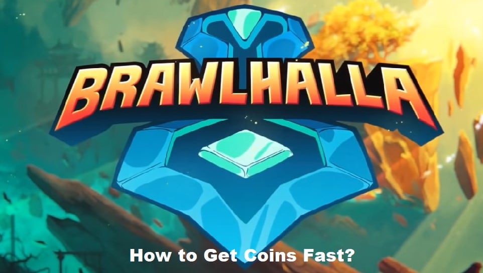 how to get coins fast in brawlhalla