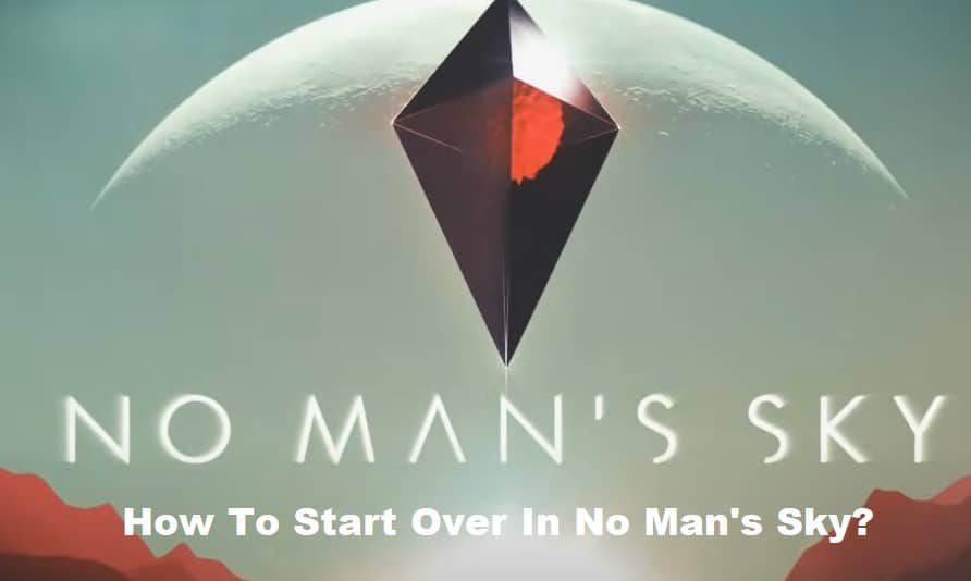 how to start over in no mans sky