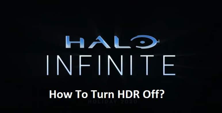 how to turn hdr off halo infinite