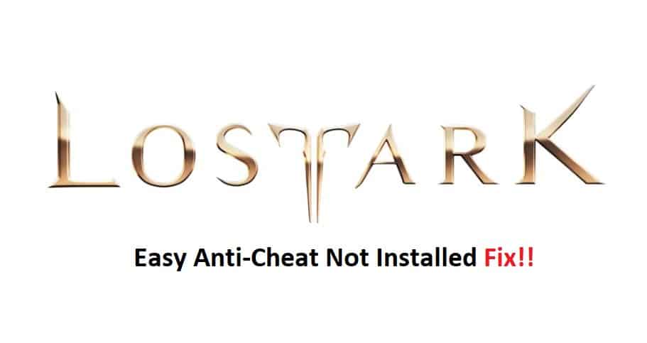 lost ark easy anti cheat not installed