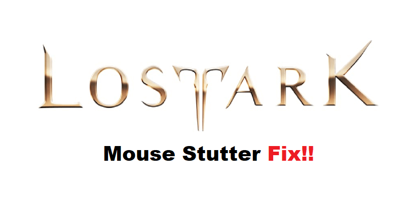 lost ark mouse stutter