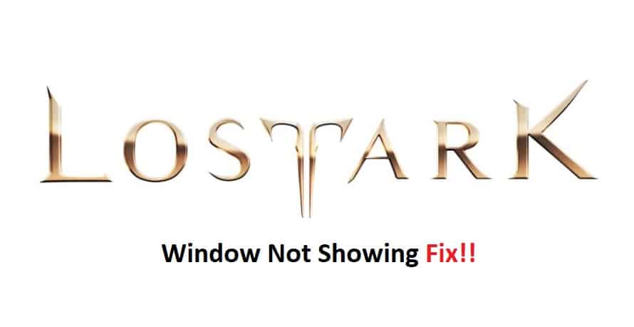 lost ark window not showing