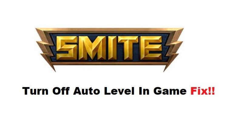 smite turn off auto level in game