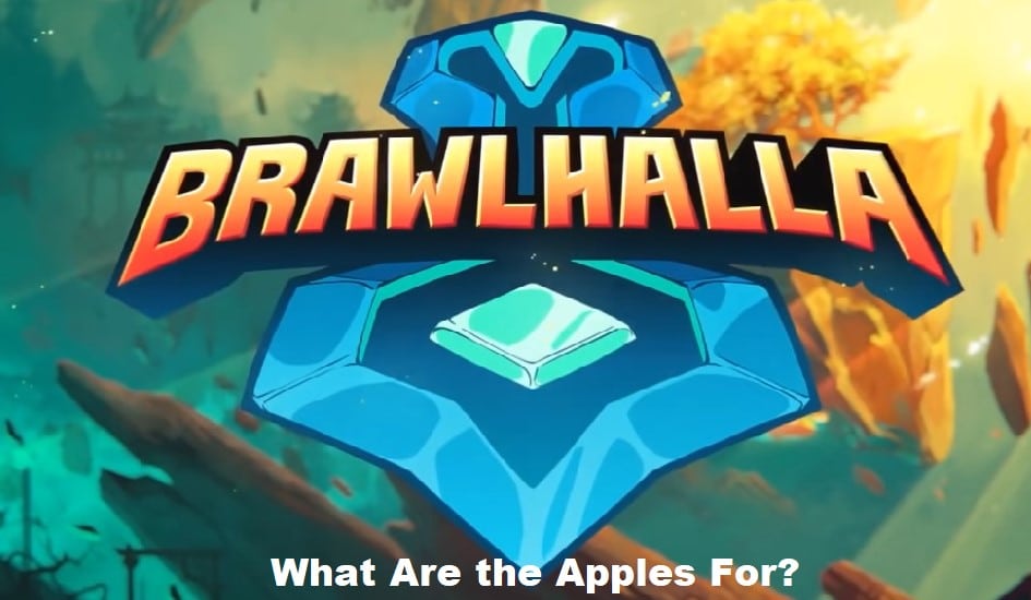 what are the apples for in brawlhalla