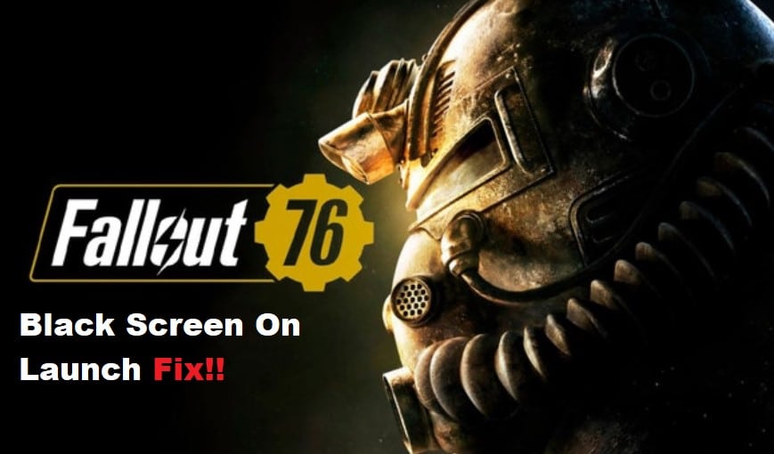 fallout 76 black screen on launch