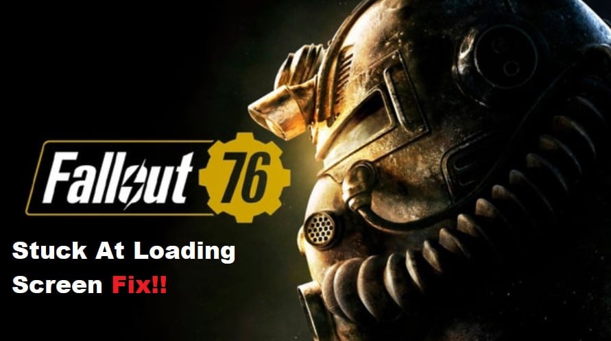 fallout 76 stuck at loading screen