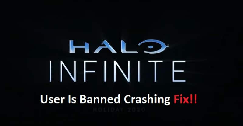 halo infinite user is banned crashing