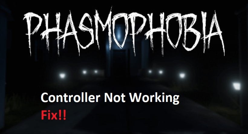 phasmophobia controller not working