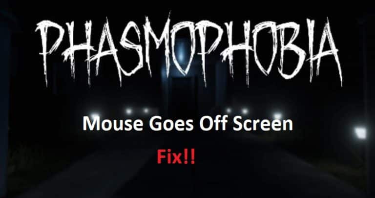 6 Tips To Fixing Phasmophobia Mouse Goes Off Screen West Games