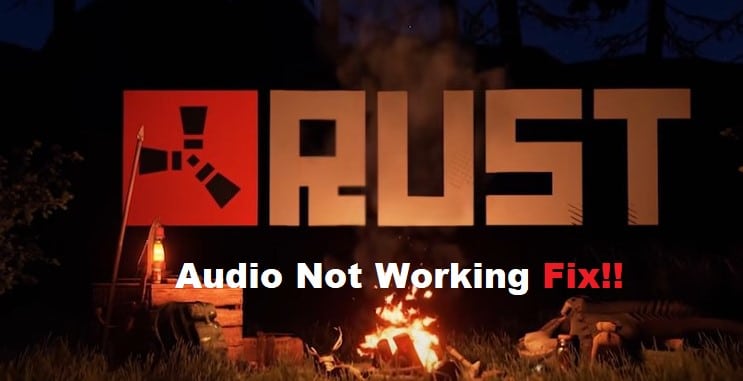 rust audio not working