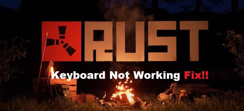 rust keyboard not working