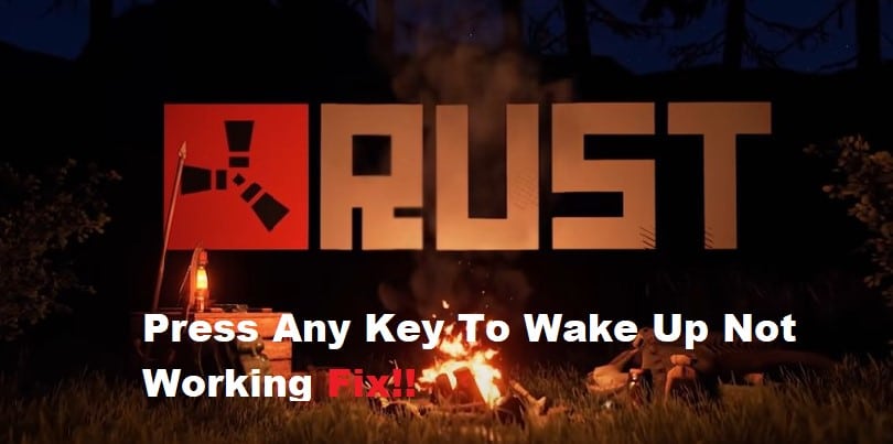 rust press any key to wake up not working