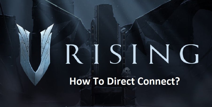 v rising how to direct connect