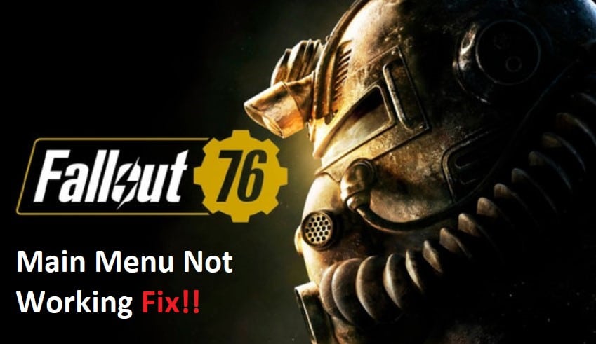 fallout 76 main menu not working