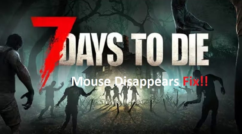 7 days to die mouse disappears