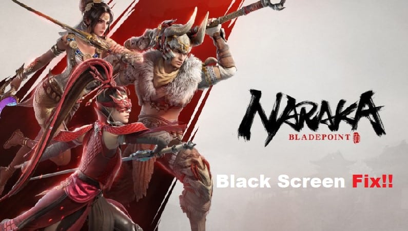 naraka bladepoint black screen