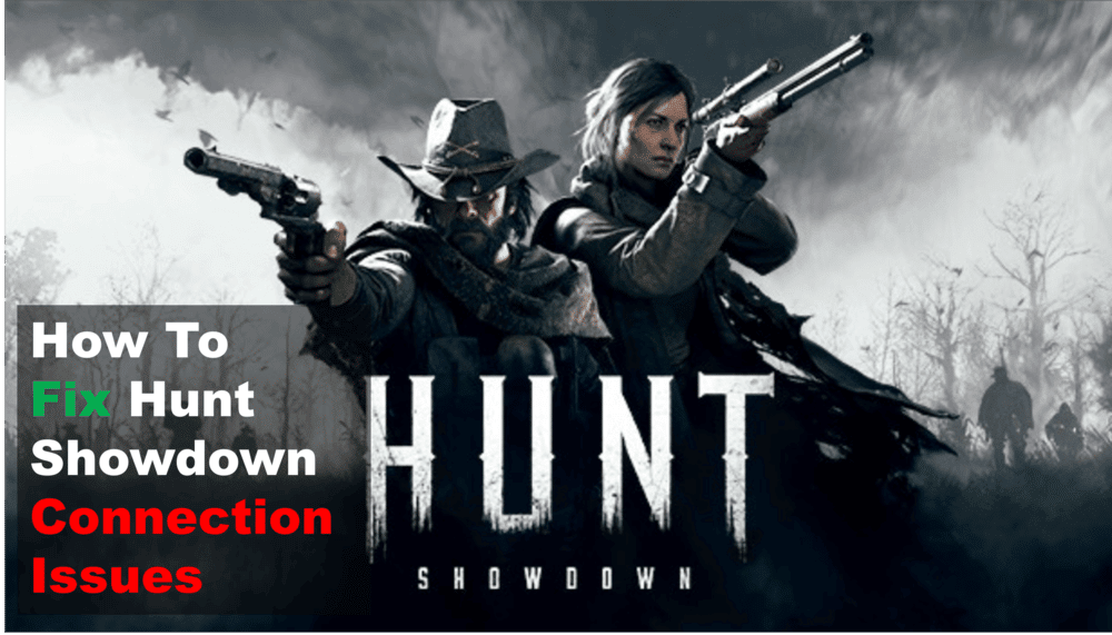 hunt showdown connection issues