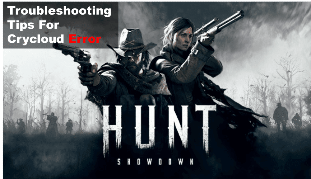 hunt showdown crycloud error