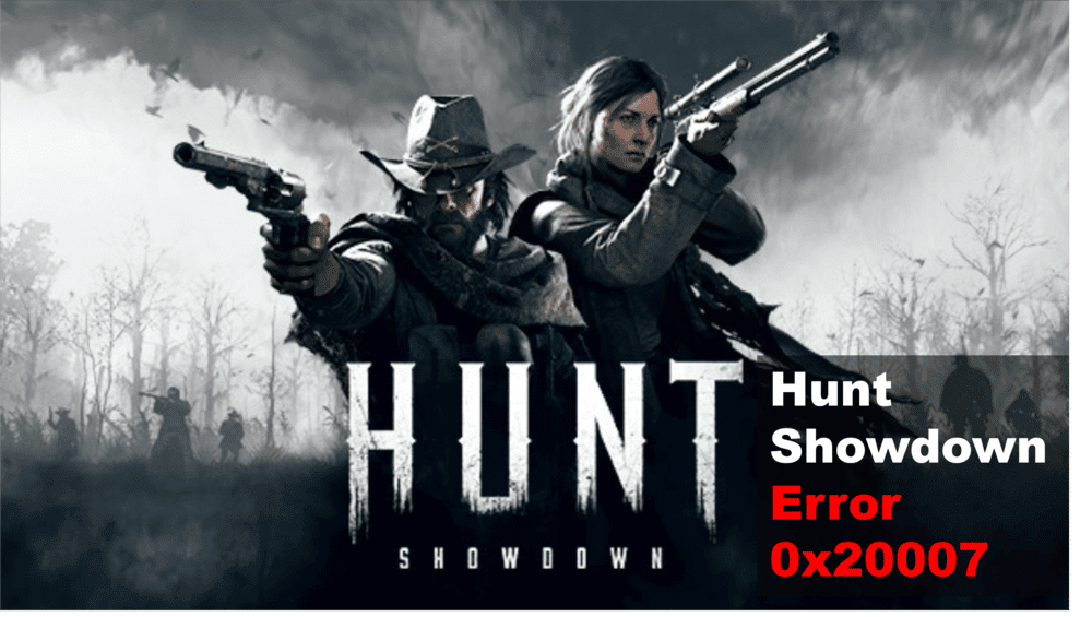 hunt showdown error 0x20007