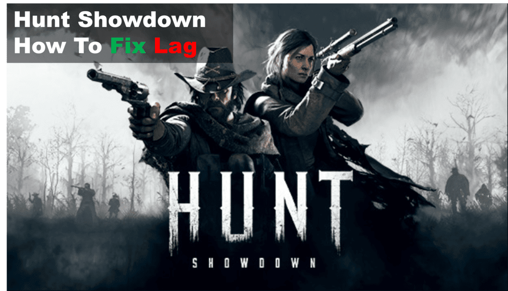hunt showdown lag