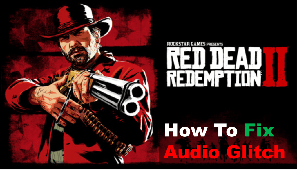 red dead redemption 2 audio glitch