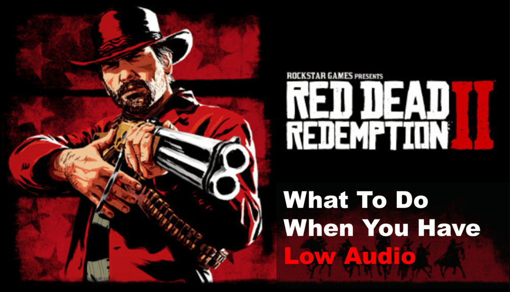 red dead redemption 2 audio low