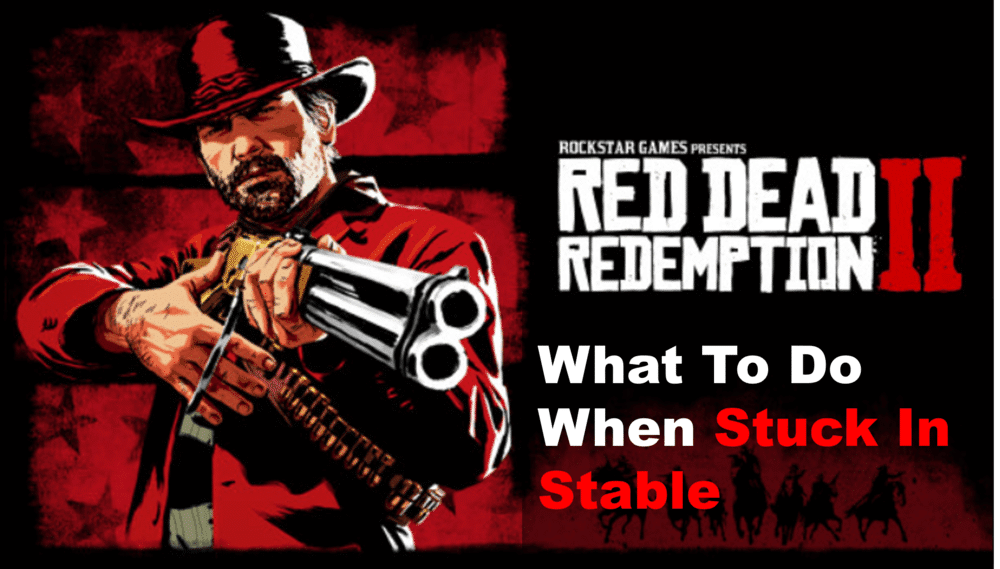 red dead redemption 2 stuck in stable