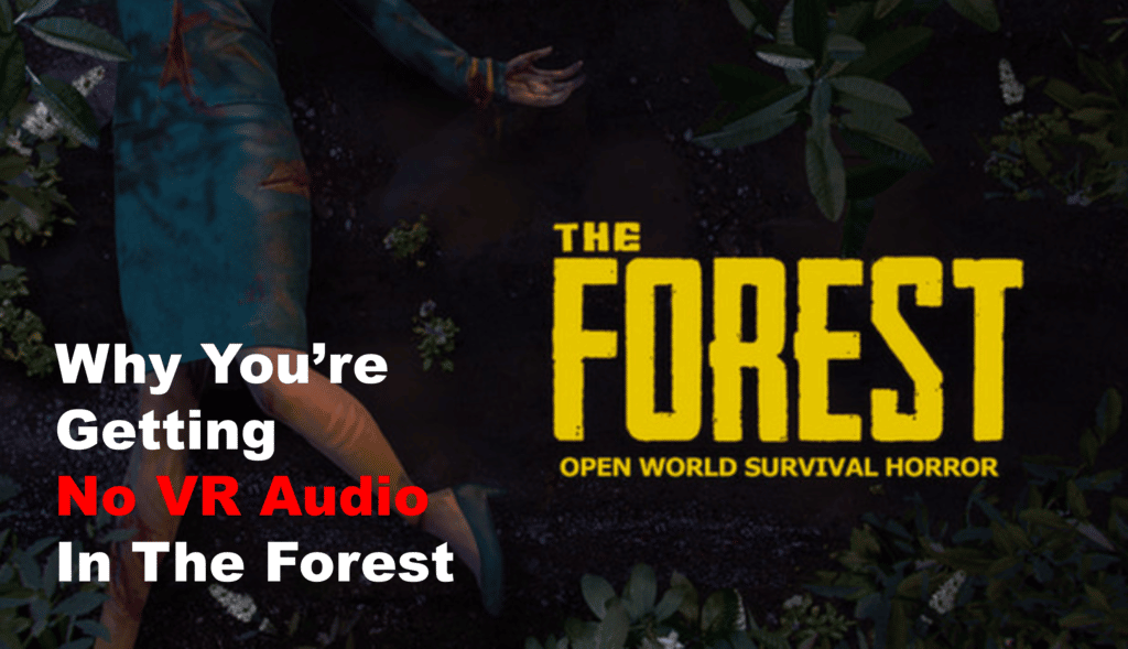 the forest vr no audio